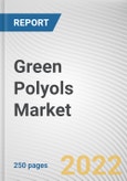 Green Polyols Market By Type, By Application, By End-use Industry: Global Opportunity Analysis and Industry Forecast, 2021-2031- Product Image