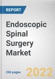 Endoscopic Spinal Surgery Market By Product Type, By Procedure type, By End User: Global Opportunity Analysis and Industry Forecast, 2021-2031- Product Image