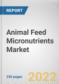 Animal Feed Micronutrients Market By Products, By Livestock: Global Opportunity Analysis and Industry Forecast, 2021-2031- Product Image