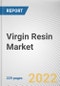 Virgin Resin Market By Resin Type, By Application: Global Opportunity Analysis and Industry Forecast, 2021-2031 - Product Thumbnail Image