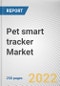 Pet smart tracker Market By Pet Type, By Technology, By Distribution Channel: Global Opportunity Analysis and Industry Forecast, 2021-2031 - Product Thumbnail Image