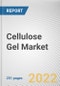 Cellulose Gel Market By Source, By Application, By Property: Global Opportunity Analysis and Industry Forecast, 2021-2031 - Product Thumbnail Image