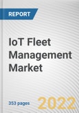 IoT Fleet Management Market By Application, By Services, By Platform, By Type: Global Opportunity Analysis and Industry Forecast, 2021-2031- Product Image