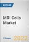 MRI Coils Market By Type, By Application, By End User: Global Opportunity Analysis and Industry Forecast, 2021-2031 - Product Thumbnail Image