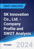 SK Innovation Co., Ltd. - Company Profile and SWOT Analysis- Product Image