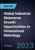 Global Industrial Metaverse Growth Opportunities in Dimensional Metrology- Product Image