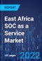 East Africa SOC as a Service Market Research Report: by Type, Offering Type, Enterprise Size, Application, Industry Vertical - Industry Revenue Estimation and Demand Forecast to 2030 - Product Thumbnail Image