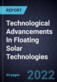 Technological Advancements In Floating Solar Technologies- Product Image