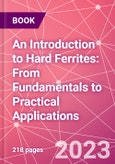 An Introduction to Hard Ferrites: From Fundamentals to Practical Applications- Product Image