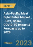 Asia-Pacific Meat Substitutes Market - Size, Share, COVID-19 Impact & Forecasts up to 2028- Product Image
