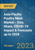 Asia-Pacific Poultry Meat Market - Size, Share, COVID-19 Impact & Forecasts up to 2028- Product Image