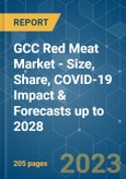 GCC Red Meat Market - Size, Share, COVID-19 Impact & Forecasts up to 2028- Product Image