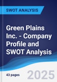 Green Plains Inc. - Company Profile and SWOT Analysis- Product Image