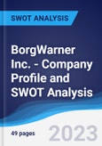 BorgWarner Inc. - Company Profile and SWOT Analysis- Product Image