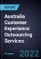Australia Customer Experience Outsourcing Services, 2022 - Product Image