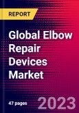 Global Elbow Repair Devices Market Size, Share and COVID-19 Impact Analysis 2023-2029 MedCore - Includes: Primary Elbow Implants, Radial Head Implants, and 1 more- Product Image