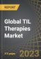 Global TIL Therapies Market : Distribution by Target Indication, Key Players and Key Geographical Regions: Industry Trends and Global Forecasts, 2023-2035 - Product Image