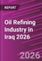 Oil Refining Industry in Iraq 2026 - Product Thumbnail Image