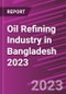 Oil Refining Industry in Bangladesh 2023 - Product Thumbnail Image