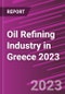 Oil Refining Industry in Greece 2023 - Product Thumbnail Image