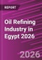 Oil Refining Industry in Egypt 2026 - Product Thumbnail Image