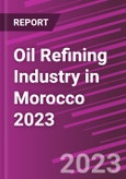 Oil Refining Industry in Morocco 2023- Product Image