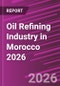 Oil Refining Industry in Morocco 2026 - Product Thumbnail Image