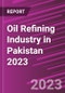 Oil Refining Industry in Pakistan 2023 - Product Thumbnail Image