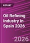 Oil Refining Industry in Spain 2026 - Product Thumbnail Image