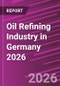 Oil Refining Industry in Germany 2026 - Product Thumbnail Image