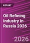 Oil Refining Industry in Russia 2026 - Product Thumbnail Image