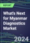 2023 What's Next for Myanmar Diagnostics Market? 2022 Supplier Shares and Strategies, 2022-2027 Volume and Sales Forecasts for 500 Tests - Product Thumbnail Image