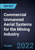 Commercial Unmanned Aerial Systems for the Mining Industry- Product Image
