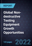 Global Non-destructive Testing (NDT) Equipment Growth Opportunities - Forecast to 2028- Product Image