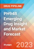 PH94B Emerging Drug Insight and Market Forecast - 2032- Product Image