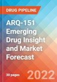 ARQ-151 Emerging Drug Insight and Market Forecast - 2032- Product Image