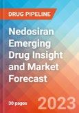 Nedosiran Emerging Drug Insight and Market Forecast - 2032- Product Image