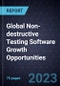 Global Non-destructive (NDT) Testing Software Growth Opportunities - Product Image