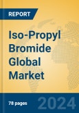 Iso-Propyl Bromide Global Market Insights 2024, Analysis and Forecast to 2029, by Manufacturers, Regions, Technology, Application- Product Image