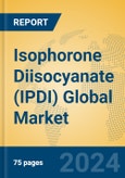 Isophorone Diisocyanate (IPDI) Global Market Insights 2024, Analysis and Forecast to 2029, by Manufacturers, Regions, Technology, Application- Product Image