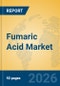 Fumaric Acid Market Insights, Analysis and Forecast 2026-2031 - Product Thumbnail Image