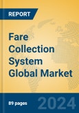 Fare Collection System Global Market Insights 2024, Analysis and Forecast to 2029, by Manufacturers, Regions, Technology, Application- Product Image