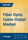 Fiber Optic Cable Global Market Insights 2024, Analysis and Forecast to 2029, by Manufacturers, Regions, Technology, Application- Product Image
