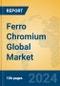 Ferro Chromium Global Market Insights 2024, Analysis and Forecast to 2029, by Manufacturers, Regions, Technology, Application - Product Thumbnail Image