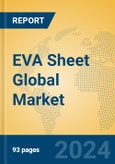 EVA Sheet Global Market Insights 2024, Analysis and Forecast to 2029, by Manufacturers, Regions, Technology, Product Type- Product Image