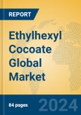 Ethylhexyl Cocoate Global Market Insights 2024, Analysis and Forecast to 2029, by Manufacturers, Regions, Technology, Application- Product Image