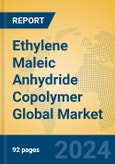 Ethylene Maleic Anhydride Copolymer Global Market Insights 2024, Analysis and Forecast to 2029, by Manufacturers, Regions, Technology, Application- Product Image