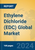 Ethylene Dichloride (EDC) Global Market Insights 2024, Analysis and Forecast to 2029, by Manufacturers, Regions, Technology, Application- Product Image