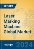 Laser Marking Machine Global Market Insights 2024, Analysis and Forecast to 2029, by Manufacturers, Regions, Technology, Application, Product Type- Product Image