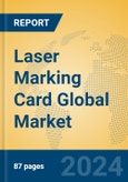 Laser Marking Card Global Market Insights 2024, Analysis and Forecast to 2029, by Market Participants, Regions, Technology, Application- Product Image